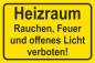 Preview: Warnschild Querformat Gelb mit Text Heizraum, Rauchen Feuer und offenes Licht verboten